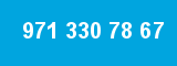 971 330 78 67
